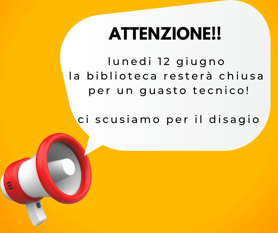 Attenzione: 12 giugno biblioteca chiusa!