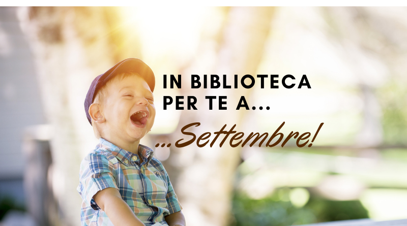 Tante iniziative in Sala Ragazzi per il mese di Settembre!
